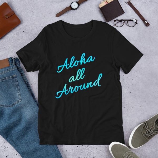 Aloha all Around Short-Sleeve T-Shirt XS-3XL Tee - Image 6